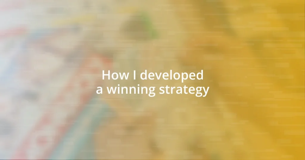 How I developed a winning strategy