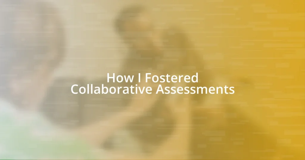 How I Fostered Collaborative Assessments