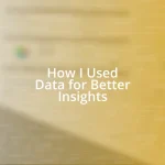 How I Used Data for Better Insights