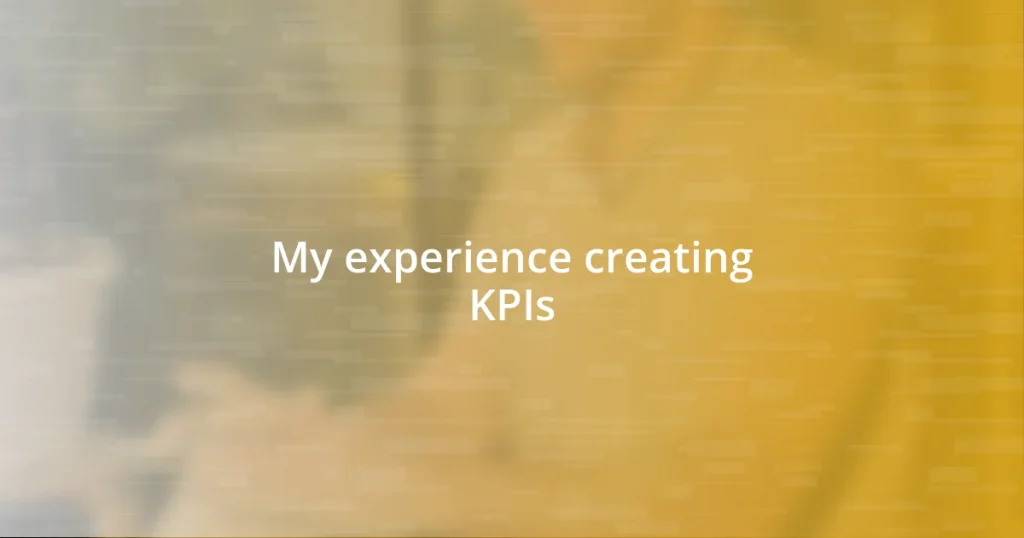 My experience creating KPIs