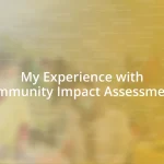 My Experience with Community Impact Assessments