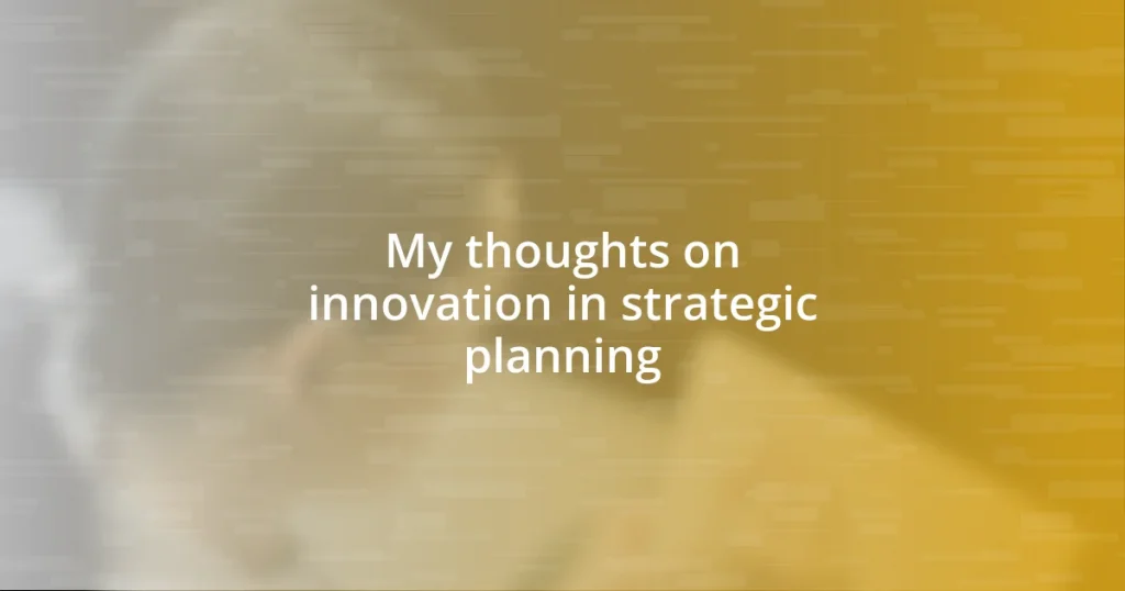 My thoughts on innovation in strategic planning